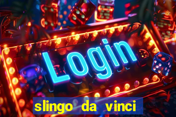 slingo da vinci diamonds slot