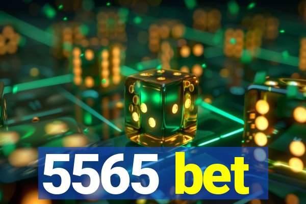 5565 bet