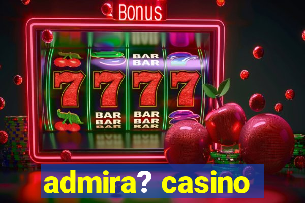 admira? casino