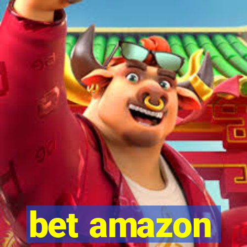 bet amazon