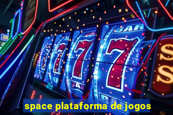 space plataforma de jogos