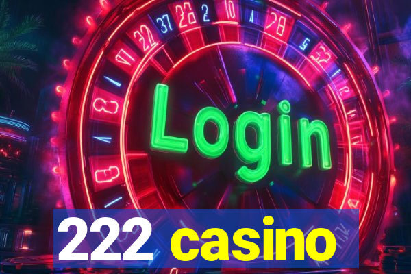 222 casino