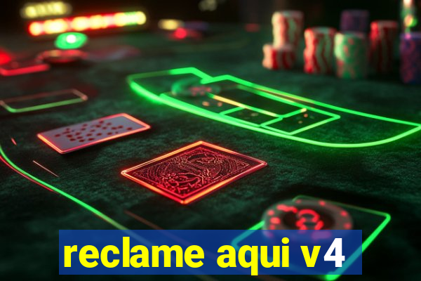 reclame aqui v4