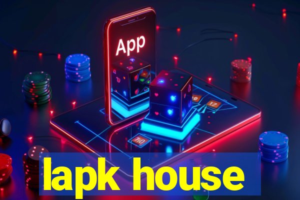 lapk house