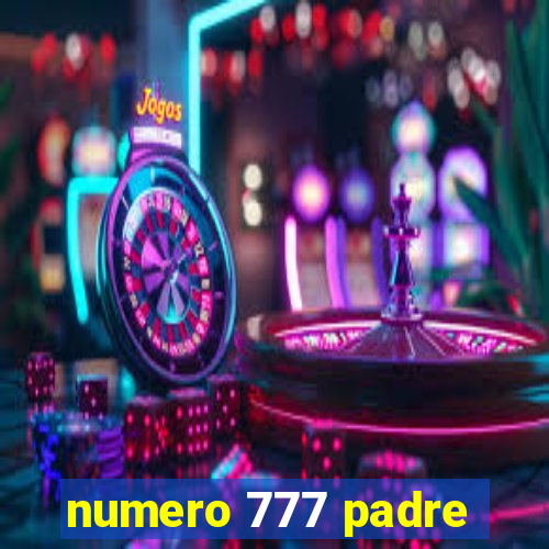 numero 777 padre