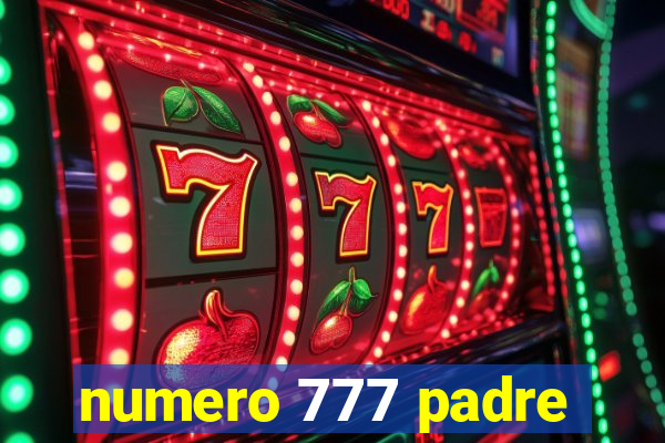 numero 777 padre