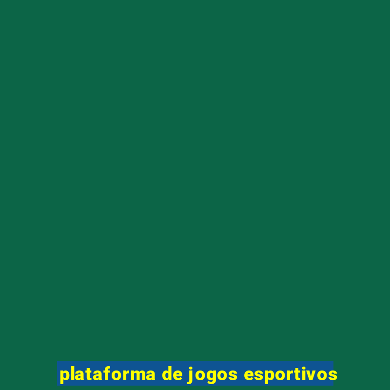 plataforma de jogos esportivos