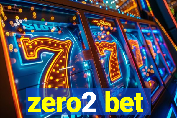 zero2 bet