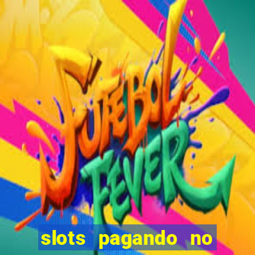 slots pagando no cadastro saque free