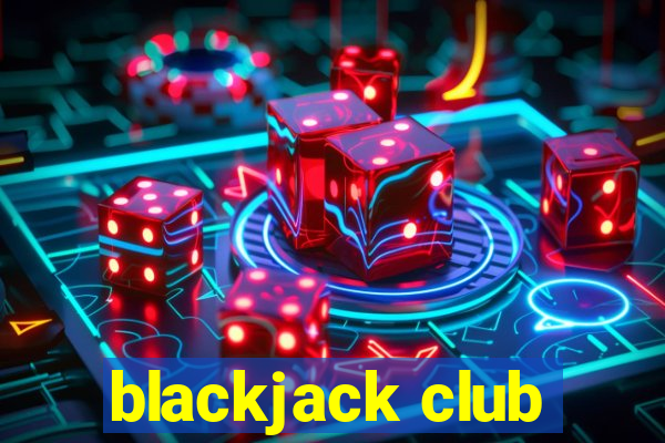 blackjack club