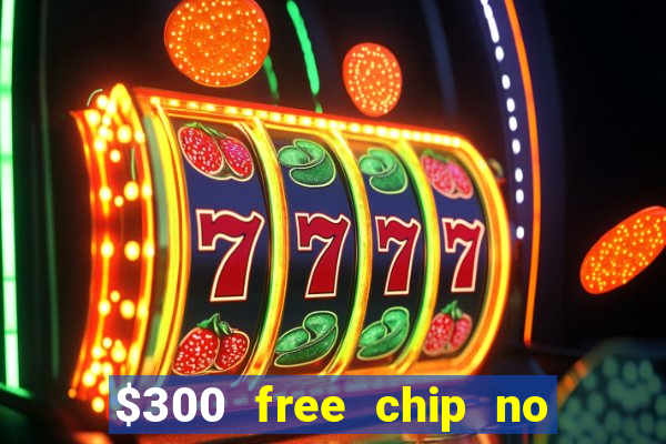 $300 free chip no deposit casino canada