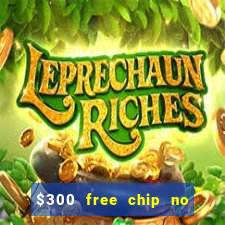 $300 free chip no deposit casino canada