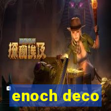 enoch deco