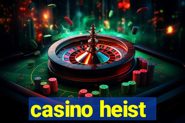 casino heist