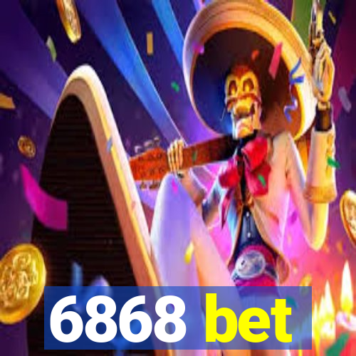 6868 bet