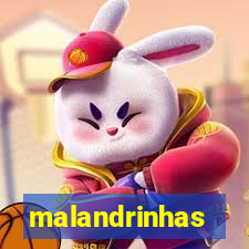 malandrinhas