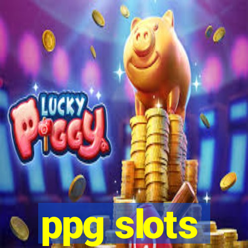 ppg slots