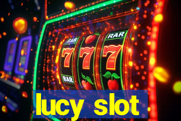 lucy slot