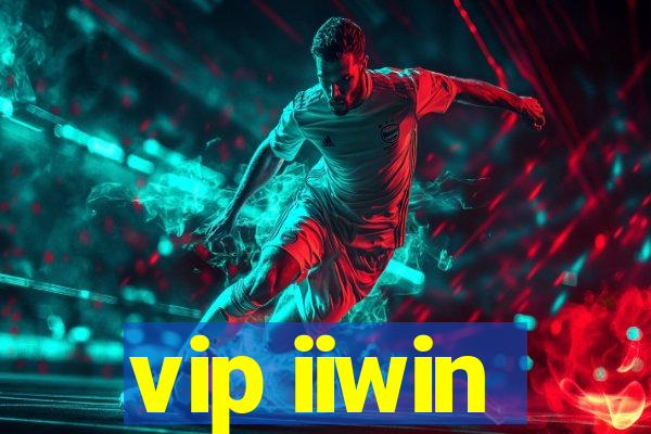 vip iiwin