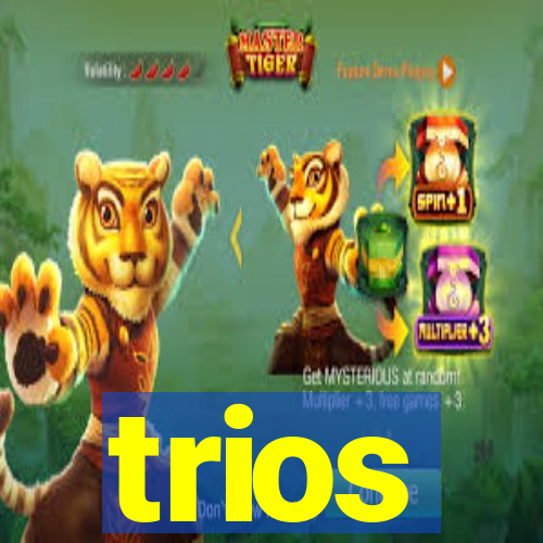 trios