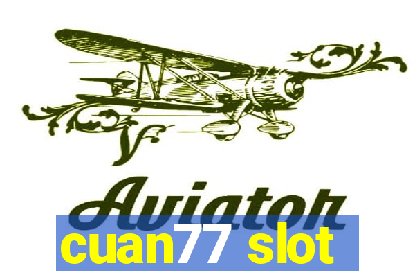 cuan77 slot