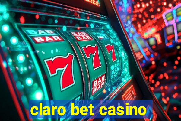 claro bet casino