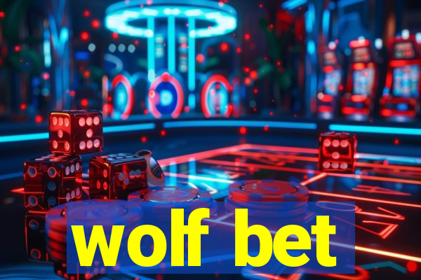 wolf bet