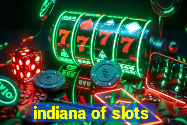 indiana of slots