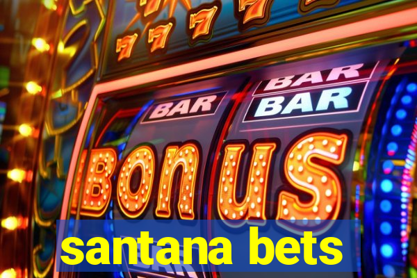 santana bets