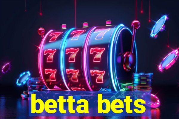 betta bets