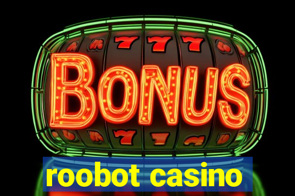 roobot casino