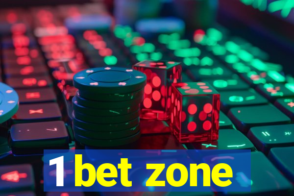 1 bet zone