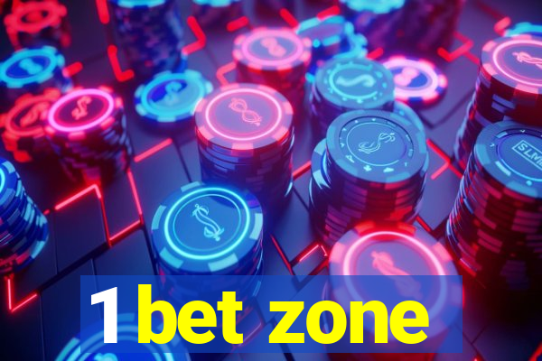 1 bet zone