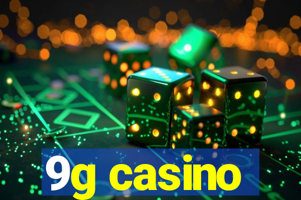 9g casino