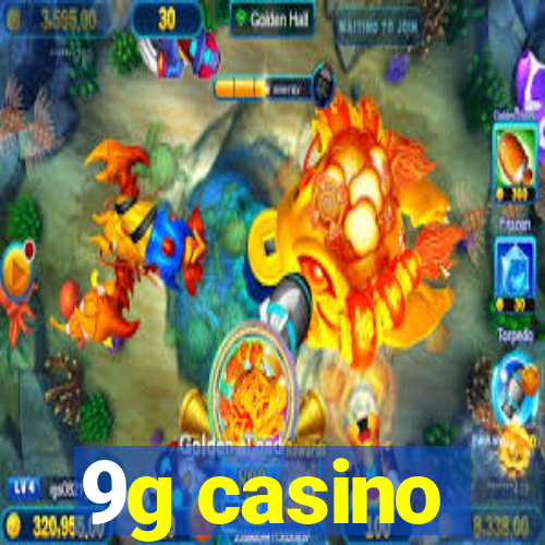 9g casino