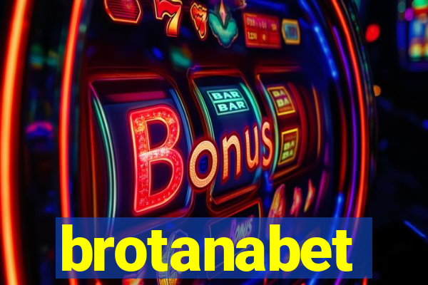 brotanabet