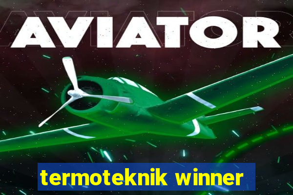 termoteknik winner