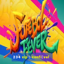 234 vip 茅 confi谩vel