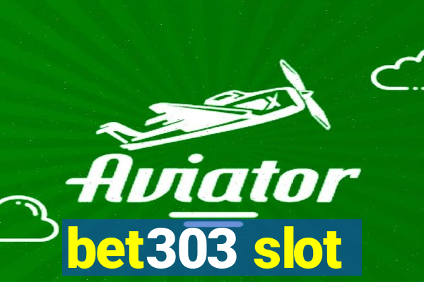 bet303 slot