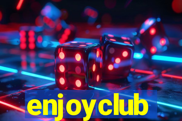 enjoyclub