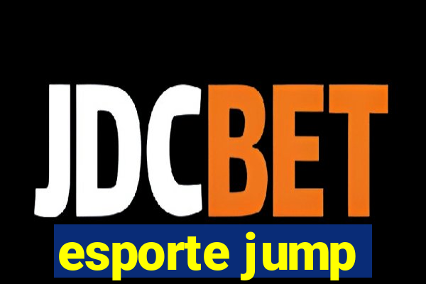 esporte jump