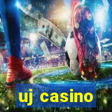 uj casino