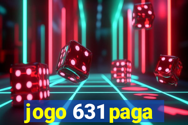 jogo 631 paga