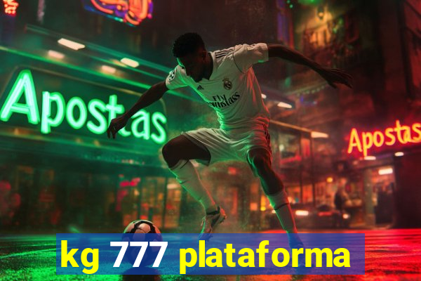 kg 777 plataforma