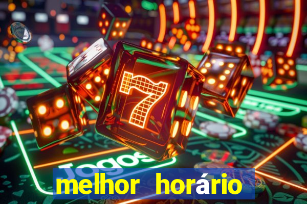 melhor horário para jogar fortune touro a noite