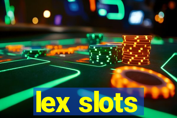 lex slots