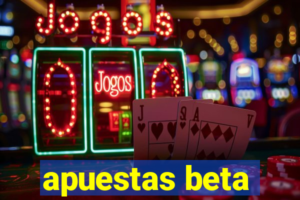 apuestas beta