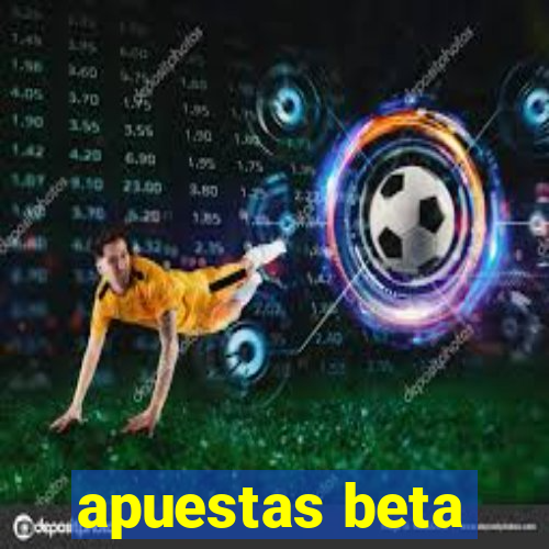 apuestas beta