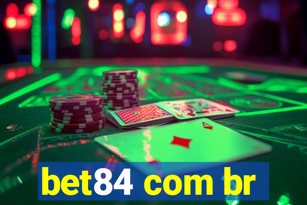 bet84 com br