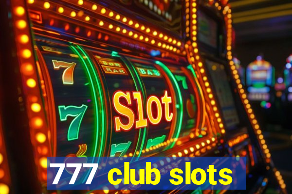 777 club slots